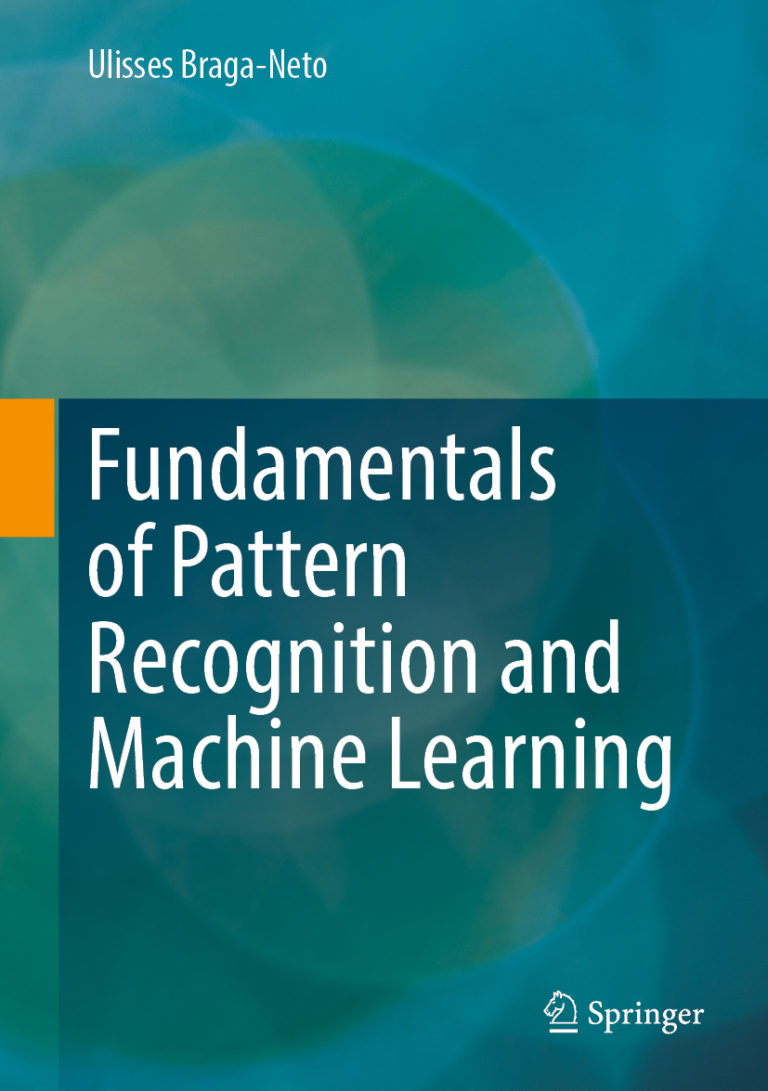 Fundamentals of Pattern Recognition and Machine Learning, Springer, 2020.
