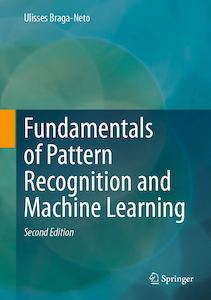 Fundamentals of Pattern Recognition and Machine Learning, Springer, 2020.